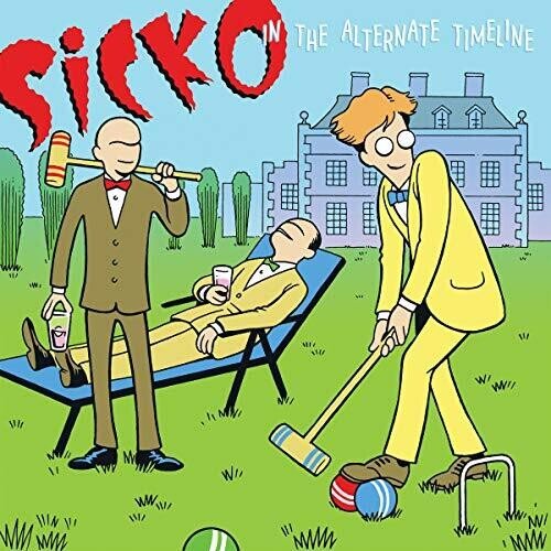 Sicko - In The Alternate Timeline  (New Vinyl LP)