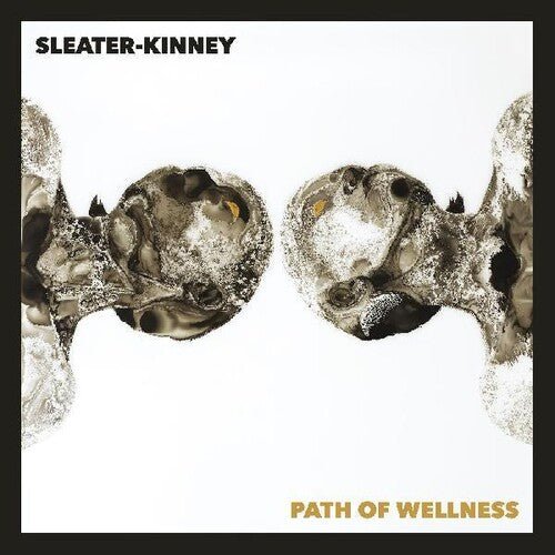 Sleater-Kinney - Path Of Wellness [Opaque White Vinyl]  (New Vinyl LP)