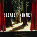 Sleater-kinney - The Woods ((Vinyl))