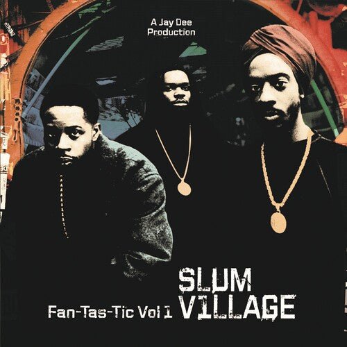 Slum Village - Fan-Tas-Tic 1  (New Vinyl LP)