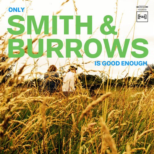 Smith & Burrows - Only Smith & Burrows Is Good Enough  (New Vinyl LP)