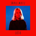 Snail Mail - Lush  (New Vinyl LP)