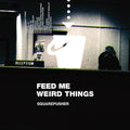 Squarepusher - Feed Me Weird Things (CLEAR VINYL) ((Vinyl))