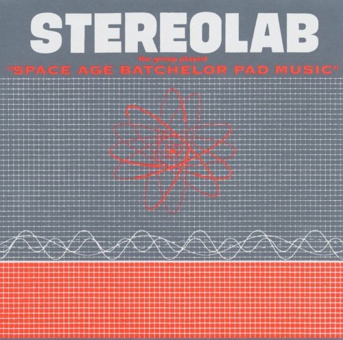 Stereolab - The Groop Played Space Age Batchelor Pad  (New Vinyl LP)