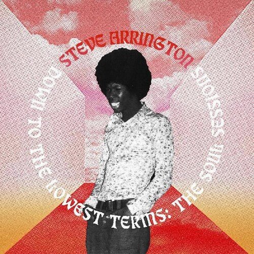 Steve Arrington - Down To The Lowest Terms: The Soul Sessions  (New Vinyl LP)