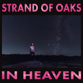 Strand of Oaks - In Heaven  (New Vinyl LP)