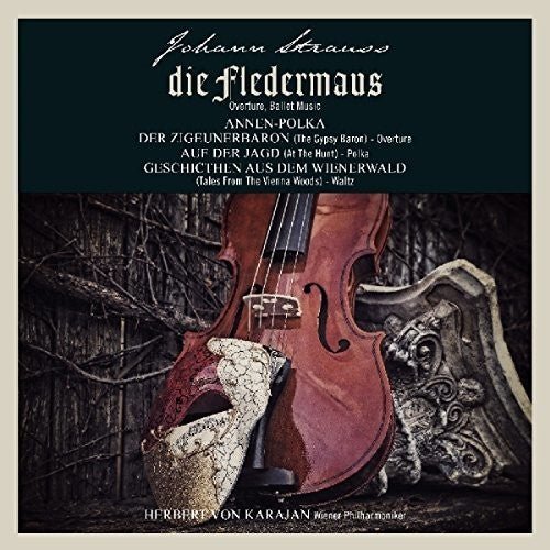 STRAUSS / HERBERT VON KARAJAN - Johann Strauss: Die Fledermaus  (New Vinyl LP)