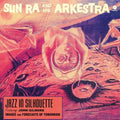 Sun Ra And His Arkestra - Jazz in Silhouette [Import]  (New Vinyl LP)