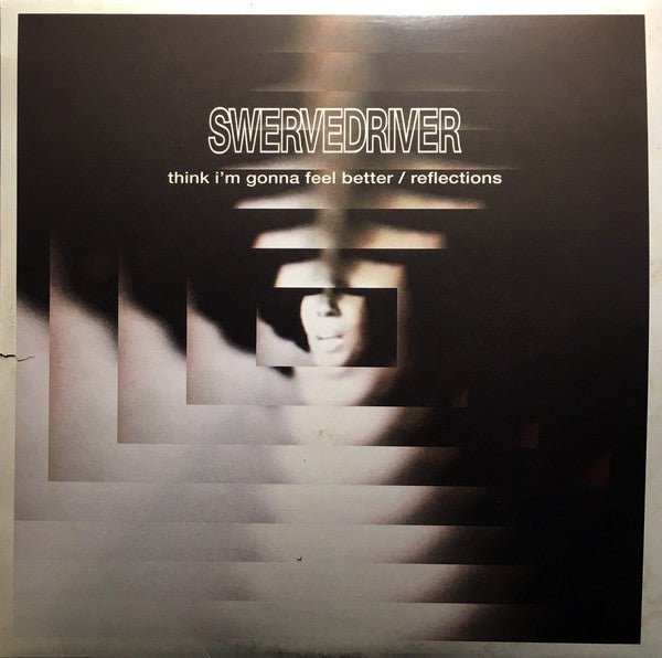 Swervedriver - Think I'm Gonna Feel / Reflections 12"  (New Vinyl EP)
