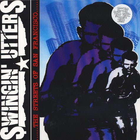 Swingin' Utters - Streets Of San Francisco  (New Vinyl LP)