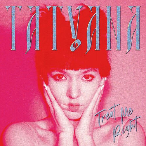 Tatyana - Treat Me Right [Clear Vinyl]  (New Vinyl LP)