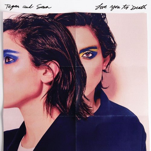 Tegan and Sara - Love You to Death [Clear & White Vinyl]  (New Vinyl LP)