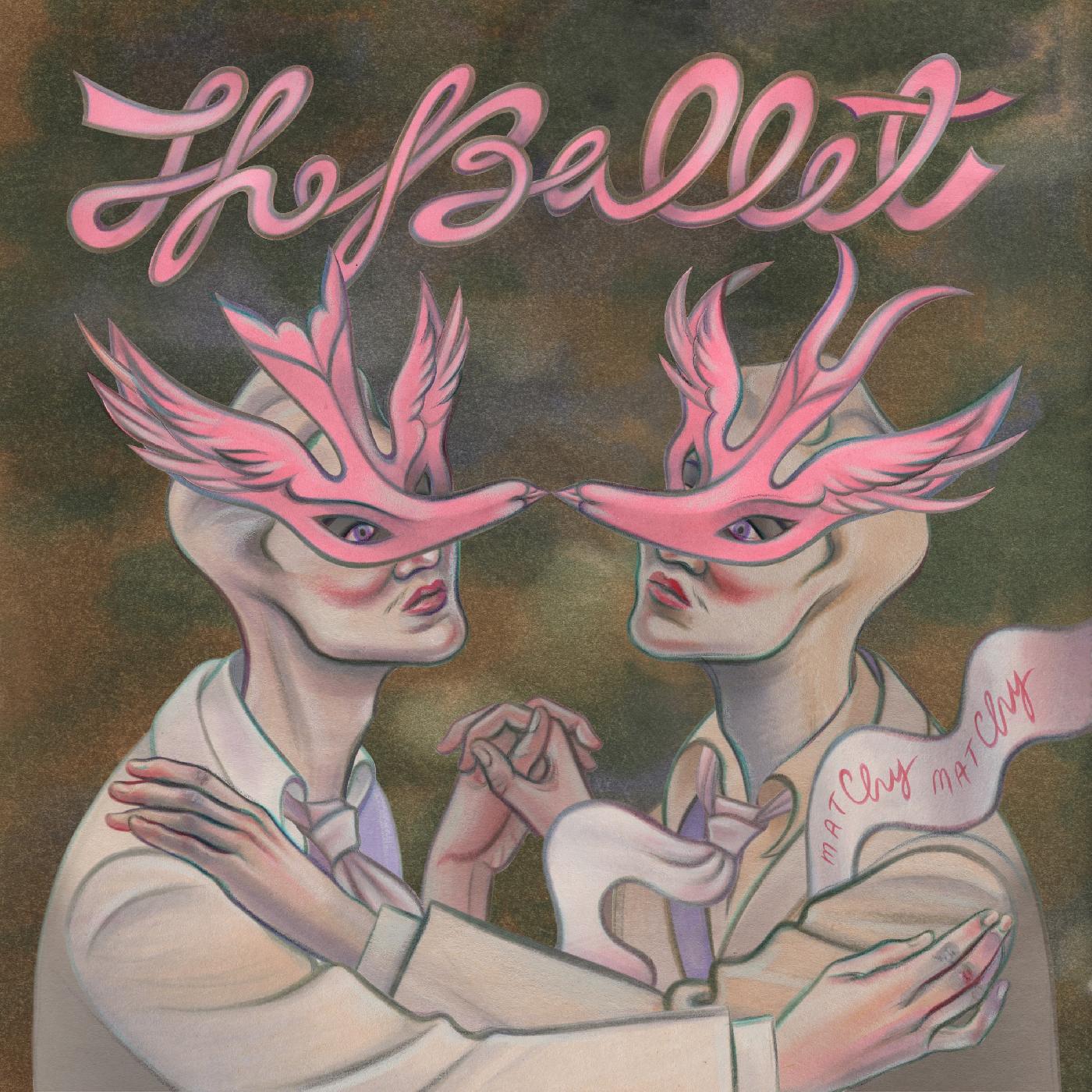 The Ballet - Matchy Matchy ((Vinyl))