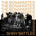 THE BONAPARTE'S - Shiny Battles ((Vinyl))