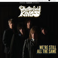 The Chesterfield Kings - We're Still All The Same ((Vinyl))