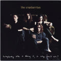 The Cranberries - Everybody Else is Doing it, So Why Can't We?  (New Vinyl LP)