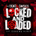 The Dead Daisies - Locked and Loaded  (New Vinyl LP)