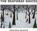 The Deathray Davies - Time Well Wasted  (New Vinyl LP)