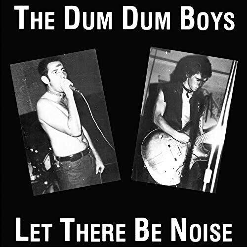 The Dum Dum Boys - Let There Be Noise  (New Vinyl LP)