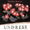The Felice Brothers - Undress [Red/Black Vinyl]  (New Vinyl LP)