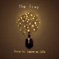 The Fray - How To Save A Life  (New Vinyl LP)