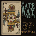 The Gateway District - Somedays You Get The Thunder  (New Vinyl LP)