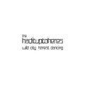 The Hadituptoheres - Wild City, Honest Dancing ((Vinyl))