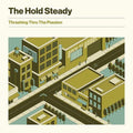 The Hold Steady - Thrashing thru the Passion  (New Vinyl LP)