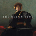 The Ocean Blue - Kings and Quees / Knaves and Thieves  (New Vinyl LP)