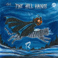 The Pine Hill Haints ‎- 13  (New Vinyl LP)