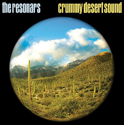 The Resonars ‎- Crummy Desert Sound  (New Vinyl LP)