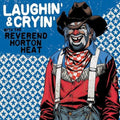 The Reverend Horton Heat - Laughin' & Cryin' With The Reverend Horton Heat [Clear Red Vinyl]  (New Vinyl LP)