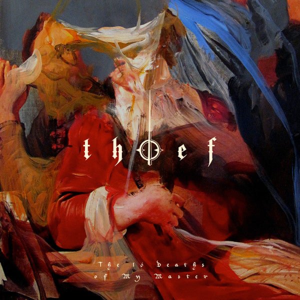 Thief - The 16 Deaths Of My Master [Blue Vinyl]  (New Vinyl LP)