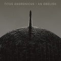 Titus Andronicus - An Obelisk [Grayscale]  (New Vinyl LP)
