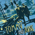 Tommy and June - Tommy & June  (New Vinyl LP)