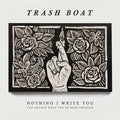 Trash Boat - Nothing I Write You Can Change What You've Been Through [White & Black Swirl Vinyl]   (New Vinyl LP)