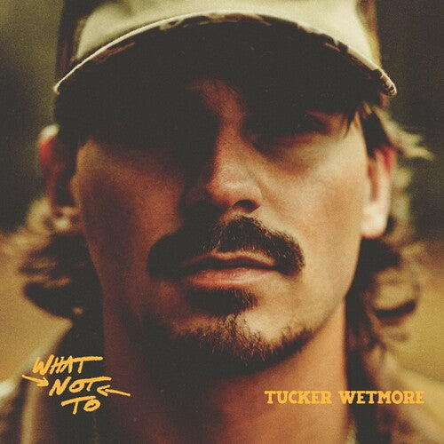 Tucker Wetmore - What Not To [Explicit Content] (2 Lp's) ((Vinyl))