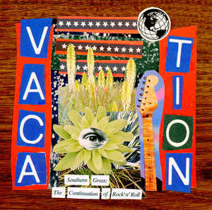 Vacation - Southern Grass: The Continuation of Rock & Roll Vol 2 [Green Marbled]  (New Vinyl LP)