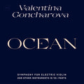 VALENTINA GONCHAROVA - Ocean: Symphony for Electric Violin and Other Instruments in 10+ Parts ((Vinyl))