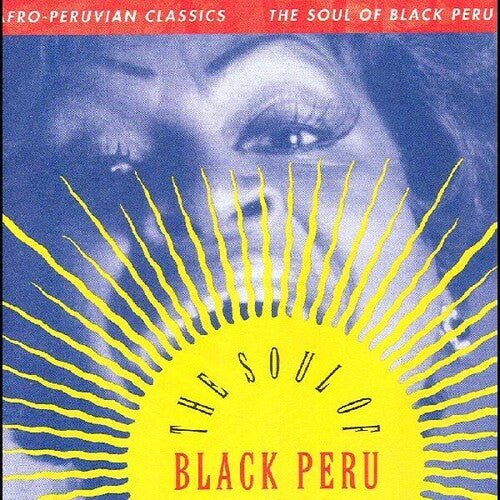 Various Artists - Afro-Peruvian Classics: The Soul of Black Peru  (New Vinyl LP)