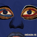 Various Artists - Indaba Is  (New Vinyl LP)