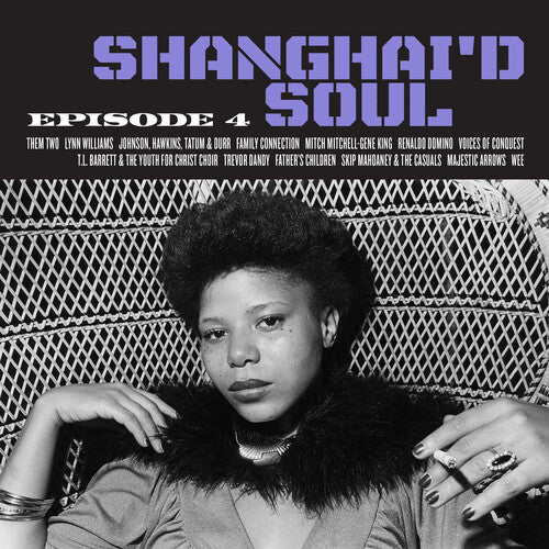 Various Artists - Shanghai'd Soul - Episode 4 (New Vinyl LP)