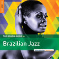 Various Artists - The Rough Guide To Brazilian Jazz  (New Vinyl LP)