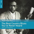 Various Artists - The Rough Guide to The Best Country Blues You've Never Heard  (New Vinyl LP)