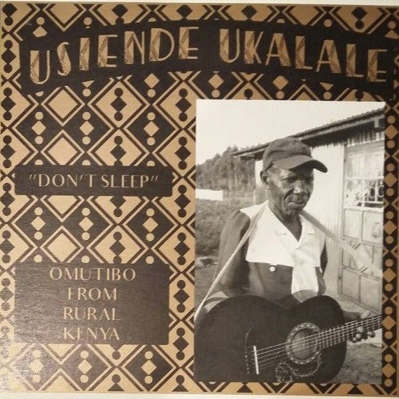 Various Artists - Usiende Ukalale (Don't Sleep): Omutibo From Rural Kenya  (New Vinyl LP)