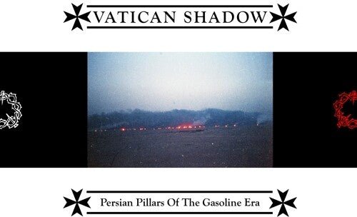 Vatican Shadow - Persian Pillars Of The Gasoline Era  (New Vinyl LP)