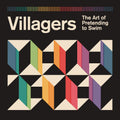 Villagers - The Art of Pretending to Swim ((Vinyl))