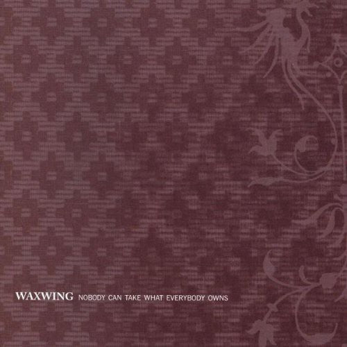 Waxwing - Nobody Can Take What Everybody Owns [Colored Vinyl]  (New Vinyl LP)
