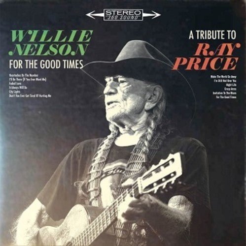 Willie Nelson - For the Good Times A Tribute to Ray Price  (New Vinyl LP)