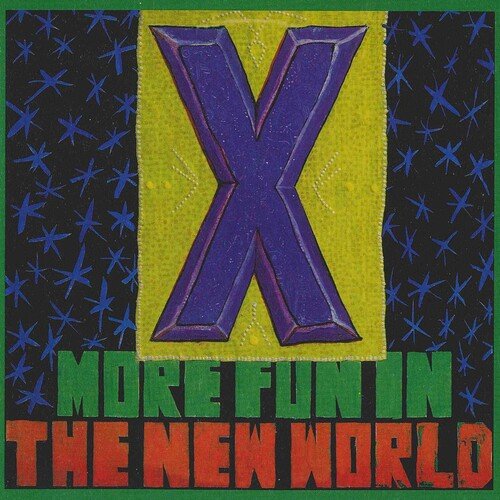 X - More Fun In The New World  (New Vinyl LP)